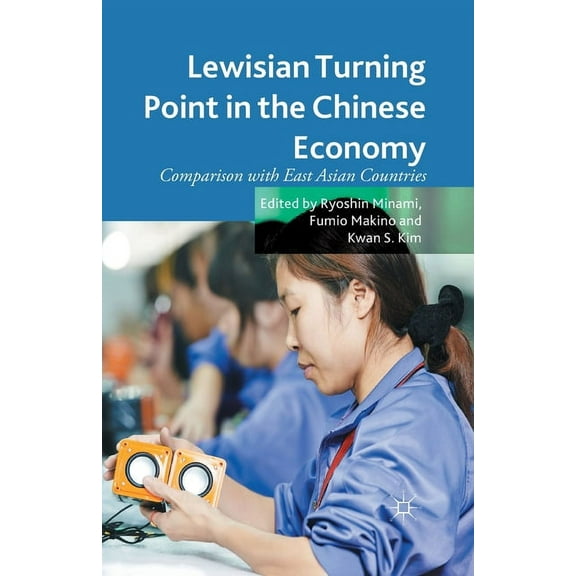 Lewisian Turning Point in the Chinese Economy: Comparison with East Asian Countries, (Paperback)