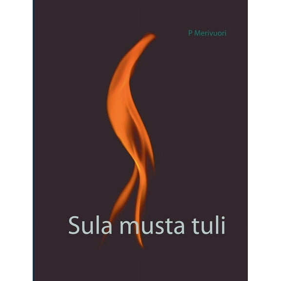 Sula musta tuli, (Paperback)