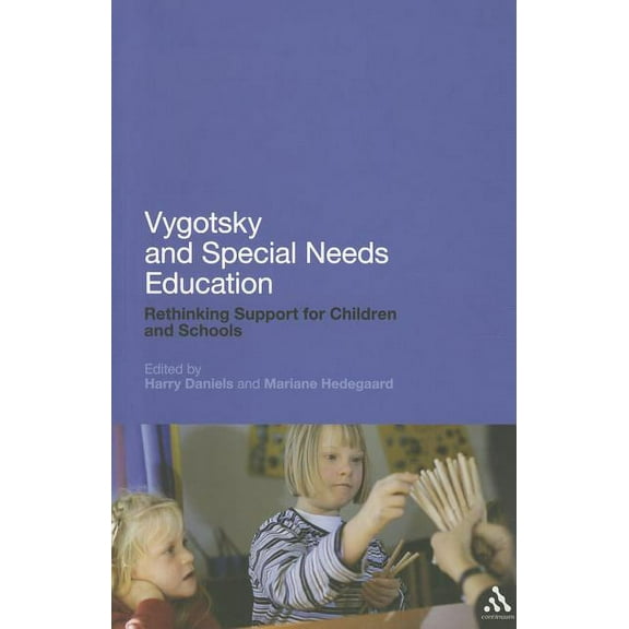 Vygotsky and Special Needs Education: Rethinking Support for Children and Schools, (Paperback)