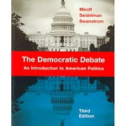 The Democratic Debate: An Introduction To American Politics