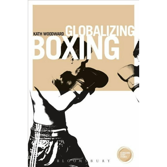 Globalizing Sport Studies Globalizing Boxing, (Hardcover)