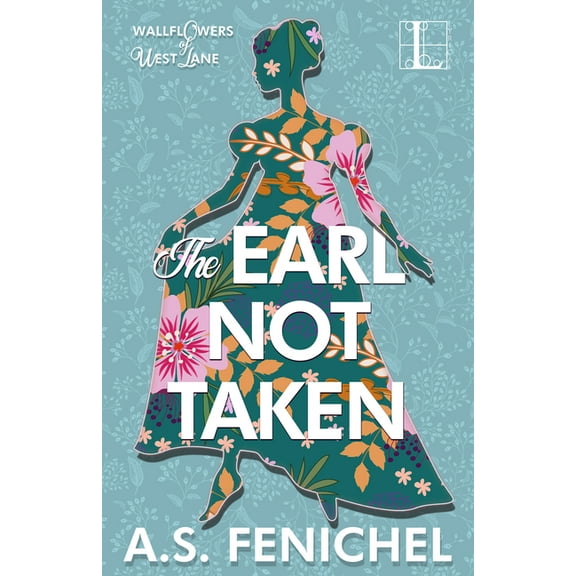 The Wallflowers of West Lane The Earl Not Taken, Book 1, (Paperback)