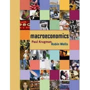 Macroeconomics [Feb 27, 2006] Krugman, Paul R. and Wells, Mr Robin