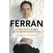 Angle View: Ferran: The Inside Story of El Bulli and the Man Who Reinvented Food [Hardcover - Used]