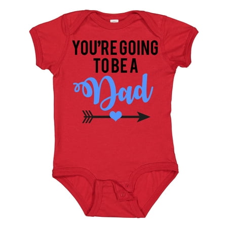 

Inktastic You re Going to Be a Dad Blue Gift Baby Boy or Baby Girl Bodysuit