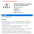 thumbnail image 2 of Front Brake Hardware Kit - Compatible with 2000 - 2002 Dodge Dakota 2001, 2 of 2