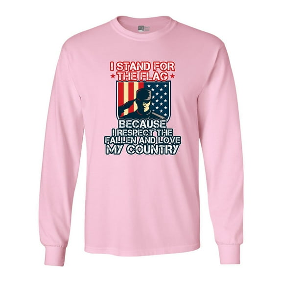 Long Sleeve Adult T-Shirt I Stand For Flag I Respect Fallen Love Country DT