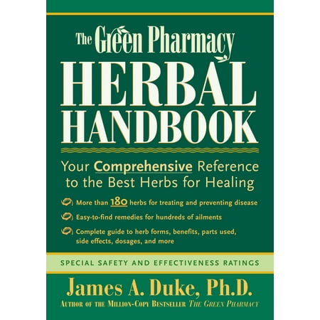 The Green Pharmacy Herbal Handbook : Your Comprehensive Reference to the Best Herbs for (Best Shoes For Pharmacy Techs)
