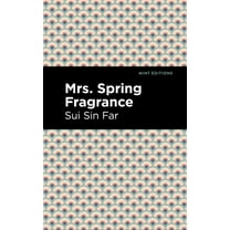 Mint Editions (Voices from Api) Mrs. Spring Fragrance, (Hardcover)