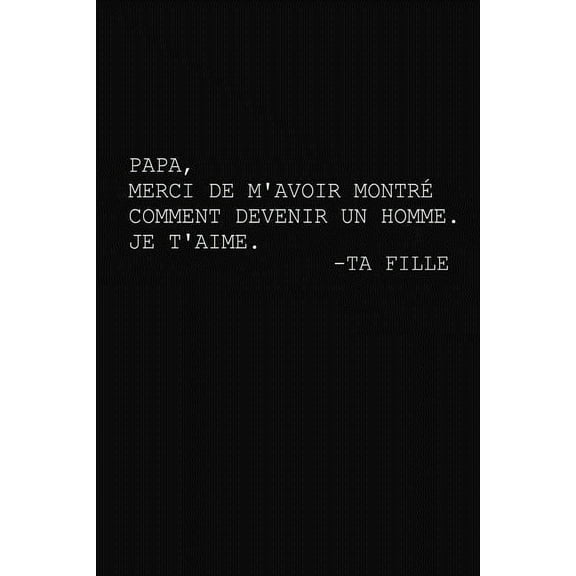 Papa, Merci De M'avoir Montré Comment Devenir un Homme.: Cadeau Fête des Pères, (Paperback)