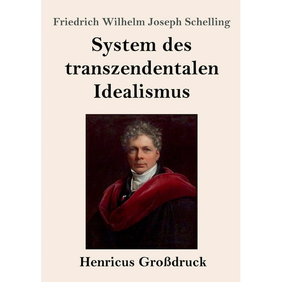 System des transzendentalen Idealismus (Großdruck) (Paperback)