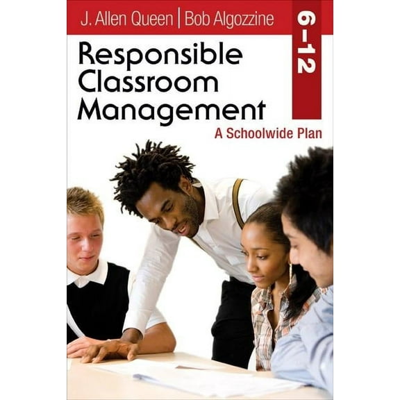 Responsible Classroom Management, Grades 6-12: A Schoolwide Plan, (Paperback)