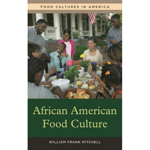 Food Cultures in America African American Food Culture, (Hardcover)