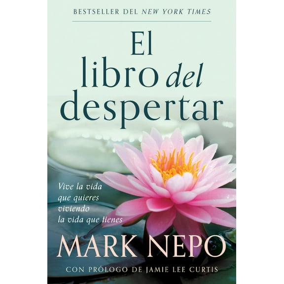 El Libro del Despertar: Vive La Vida Que Quieres Viviendo La Vida Que Tienes (EdiciÃ³n Actualizada) / The Book of Awakeni, (Paperback)