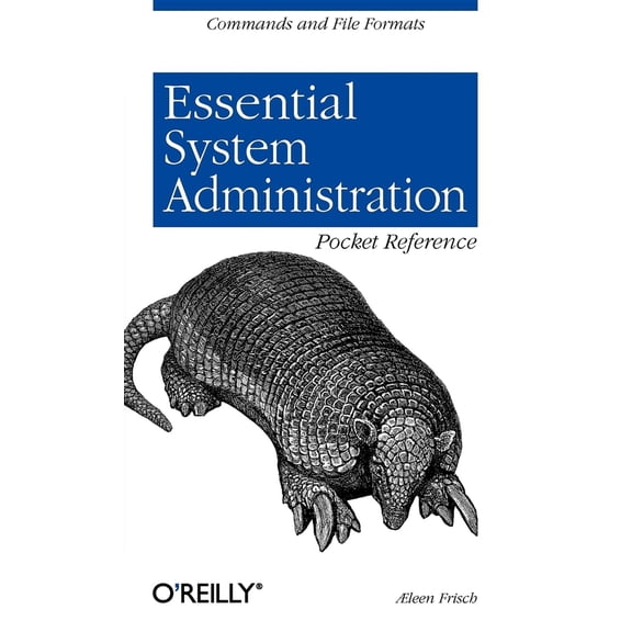 Pre-Owned Essential System Administration Pocket Reference: Commands and File Formats (Paperback) 0596004494 9780596004491