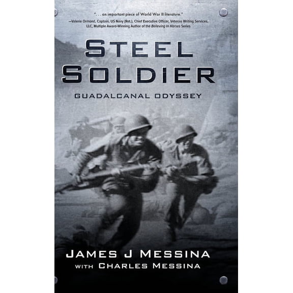 Steel Soldier: Guadalcanal Odyssey, (Hardcover)