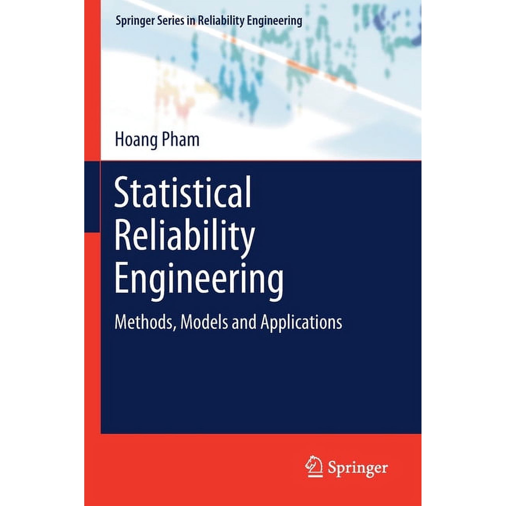 Springer Reliability Engineering Statistical Reliability Engineering: Methods Models and Applications (Paperback)