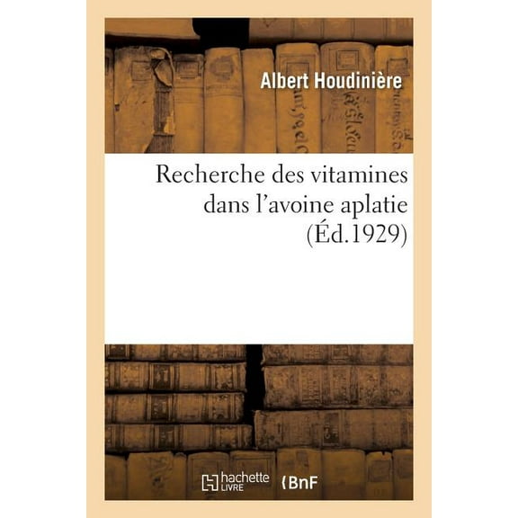 Recherche Des Vitamines Dans l'Avoine Aplatie (Paperback)