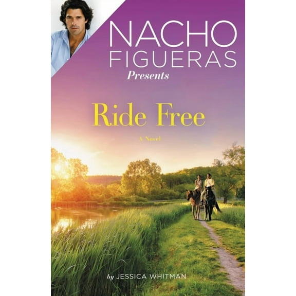 Polo Season Nacho Figueras Presents: Ride Free: A Novel, Book 3, (Paperback)