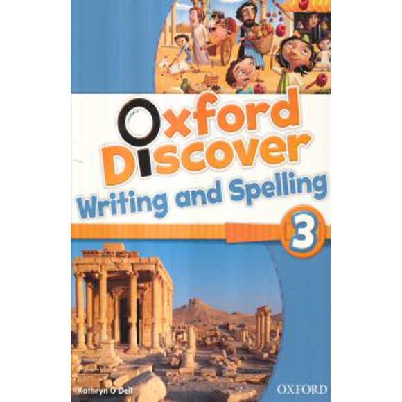 OXFORD DISCOVER WRITING AND SPELLING 3