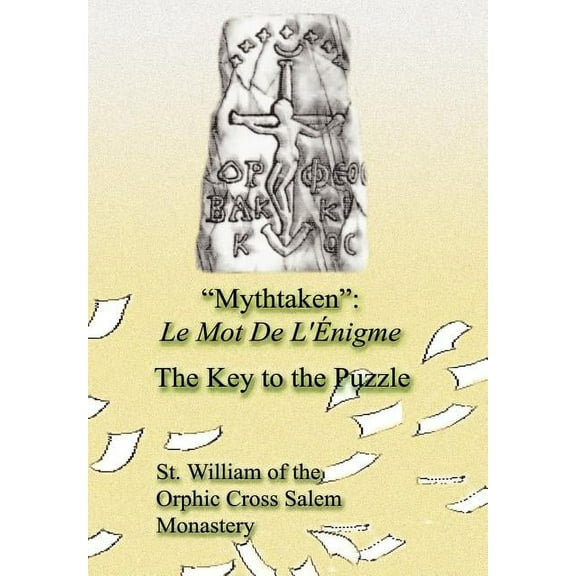 Mythtaken: Le Mot De L'Enigme: The Key To The Puzzle, (Hardcover)