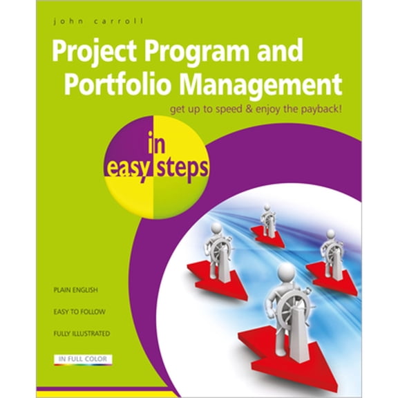 Pre-Owned Project Program and Portfolio Management in Easy Steps (Paperback) 1840786264 9781840786262