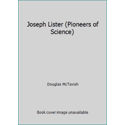 Angle View: Joseph Lister (Pioneers of Science) [Library Binding - Used]