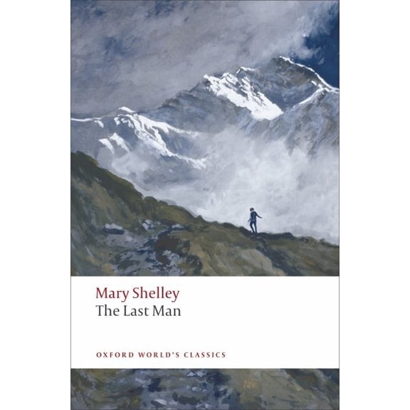 Oxford World's Classics The Last Man, (Paperback)