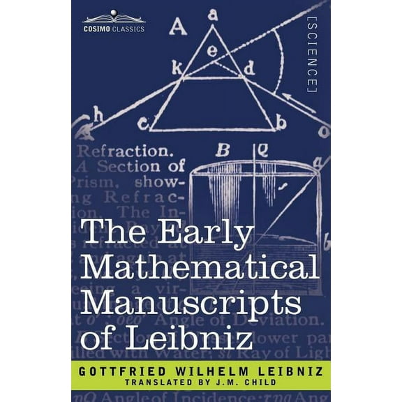 The Early Mathematical Manuscripts of Leibniz (Paperback)