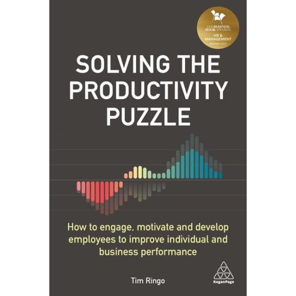 Pre-Owned Solving the Productivity Puzzle: How to Engage, Motivate and Develop Employees to Improve Individual and Business Perfor, (Paperback)