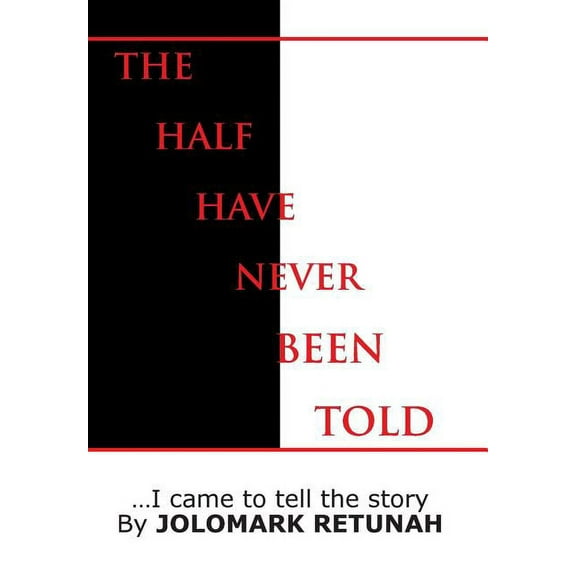 The Half Have Never Been Told (Hardcover)