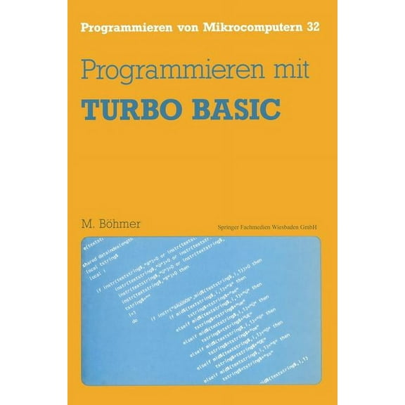 Programmieren Von Mikrocomputern Programmieren Mit Turbo Basic, Book 32, (Paperback)