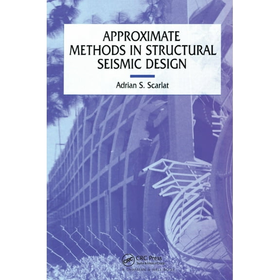 Approximate Methods in Structural Seismic Design, (Paperback)