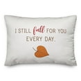 thumbnail image 2 of Creative Products I Still Fall for you Everyday 14x20 Spun Poly Pillow, 2 of 3