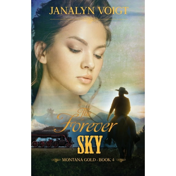 Montana Gold The Forever Sky, Book 4, (Paperback)