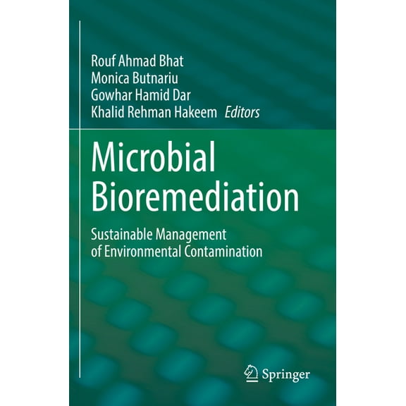 Microbial Bioremediation: Sustainable Management of Environmental Contamination, (Paperback)
