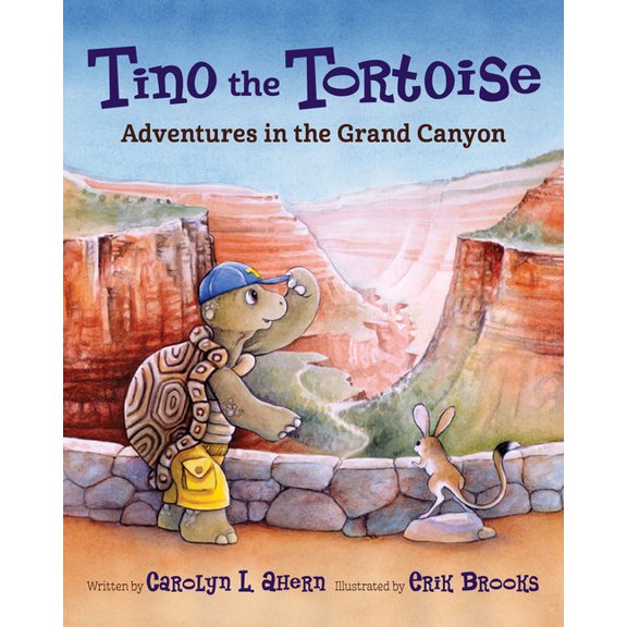 Tino the Tortoise: Adventures in the Grand Canyon, (Paperback)