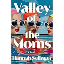 Valley of the Moms, (Hardcover)