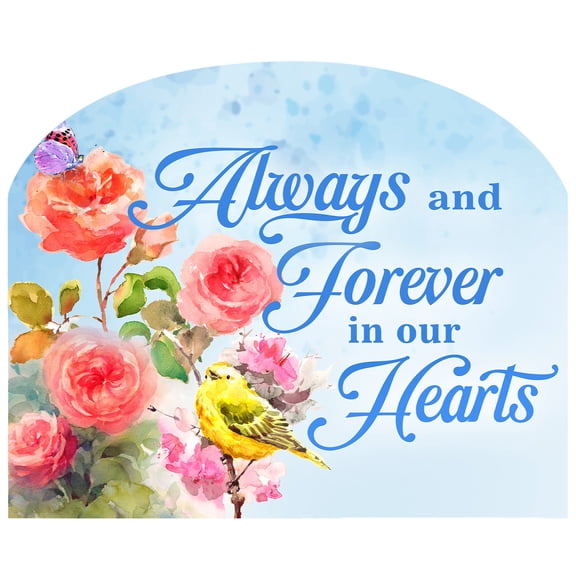 Briarwood Lane Everyday Art Sign 8.25x10.25 Always and Forever Flowers Bereavement Art Sign