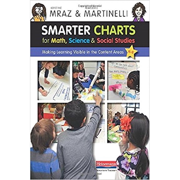 Pre-Owned Smarter Charts for Math, Science, and Social Studies: Making Learning Visible in the Content Areas (Paperback) 0325056625 9780325056623