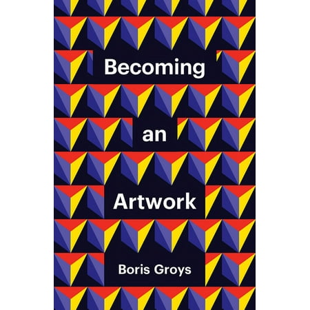 UPC: 9781509551972 | Theory Redux: Becoming an Artwork (Paperback)