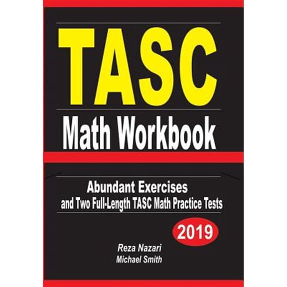 Pre-Owned TASC Math Workbook: Abundant Exercises and Two Full-Length TASC Math Practice Tests