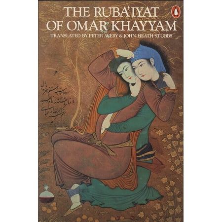 The Ruba'iyat of Omar Khayyam (Omar S The Best)
