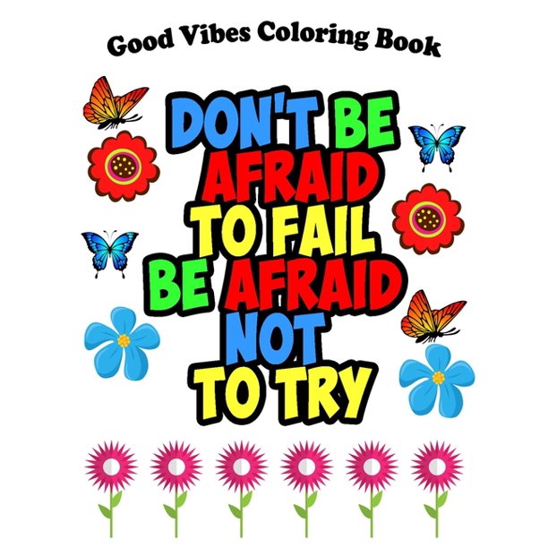 Download Good Vibes Coloring Book Easy Coloring Book For Adults Inspirational Quotes Positive Motivational And Good Vibes Coloring Book For Adults Paperback Walmart Com Walmart Com