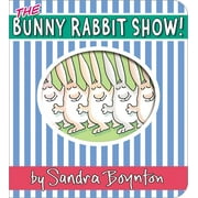 Boynton on Board: The Bunny Rabbit Show! (Board book)