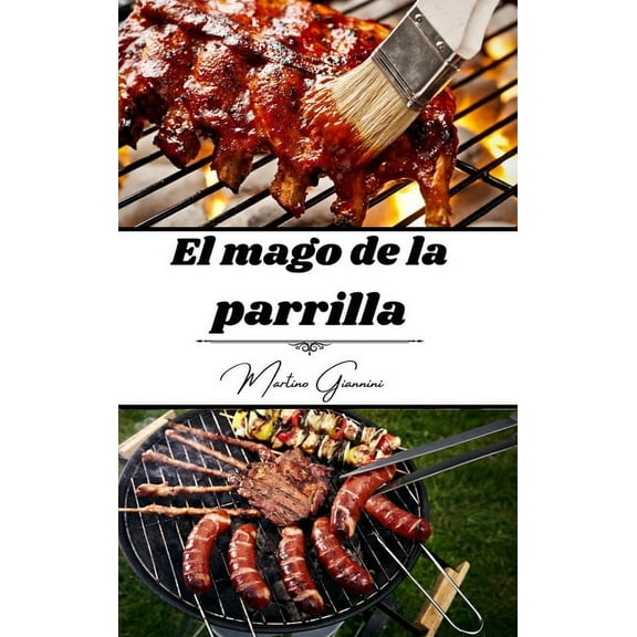 El mago de la parrilla, (Hardcover)