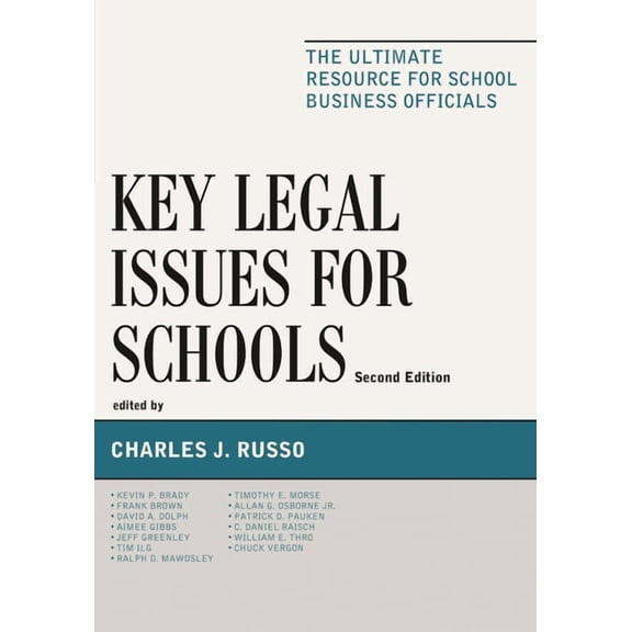 Key Legal Issues for Schools: The Ultimate Resource for School Business Officials, (Hardcover)
