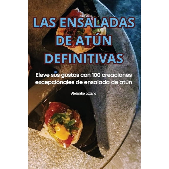Las Ensaladas de Atún Definitivas, (Paperback)