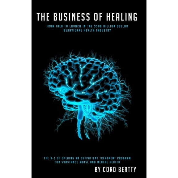 The Business Of Healing (Paperback)