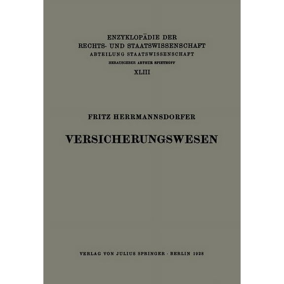 Enzyklopädie Der Rechts- Und Staatswisse Versicherungswesen, (Paperback)